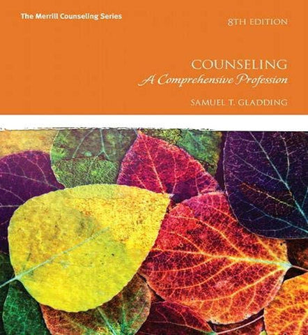 PSY 330- Counseling: A Comprehensive Profession 8th Ed. / Intentional Interviewing and Counseling
